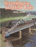 Book cover of Roaming the Scottish Rails by CROSS, Derek